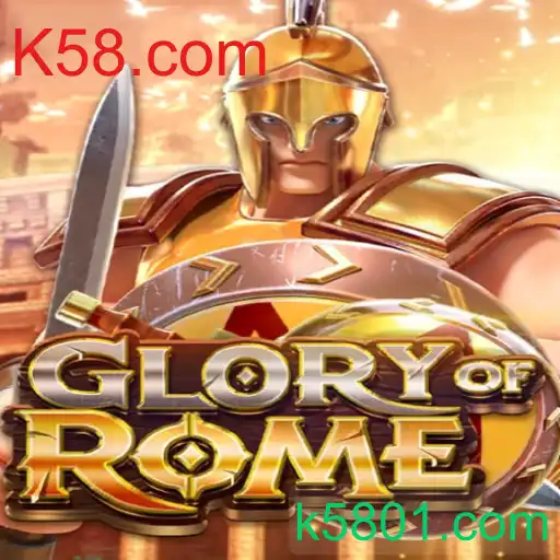 GloryofRome: Uma Nova Experiência de Jogo com K58.com